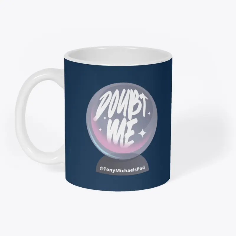 DOUBT ME | Mug